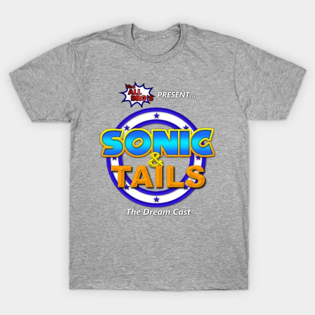 Sonic and Tails Dream Cast T-Shirt by TheAllBros